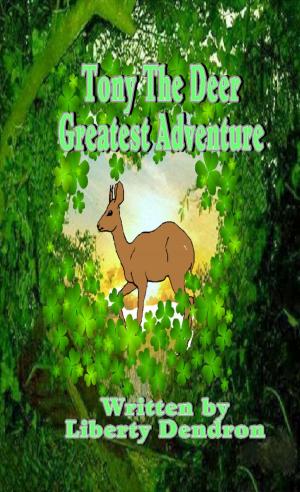 Book cover of Tony The Deer Greatest Adventure