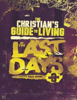 Cover of The Christian's Guide to Living In the Last Days Vol.3