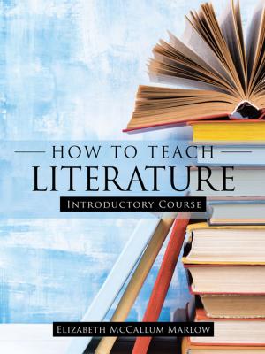 Cover of the book How to Teach Literature by Dr. Herldleen Russell
