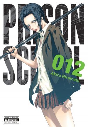 Cover of the book Prison School, Vol. 12 by Yoshiki Tonogai