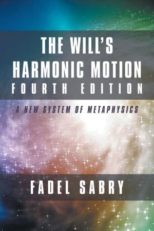 Cover of the book The Will’s Harmonic Motion Fourth Edition by Saraswathi Ma
