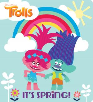 Cover of the book It's Spring! (DreamWorks Trolls) by Mel Friedman, Ellen Weiss