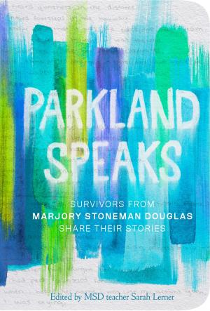 Cover of the book Parkland Speaks by Laura Resau