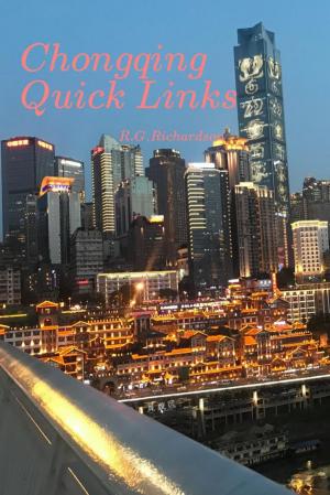 Cover of the book Chongqing Quick Links by Mary Lou Crerar