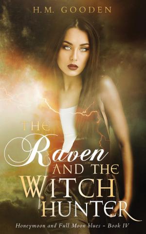 Cover of the book The Raven and The Witch Hunter by M.L. Guida
