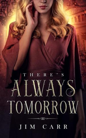 Cover of the book There's Always Tomorrow by Eric Hammel