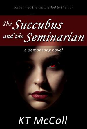 Cover of the book The Succubus and the Seminarian by Aurora Moonshine