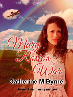 Cover of the book Mary Rosie's War by Kaira Rouda
