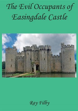 Cover of The Evil Occupants of Easingdale Castle