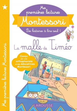 Cover of the book Mes premières lectures Montessori - La malle de Timéo by Blandine Boyer, Maxime de Bollivier