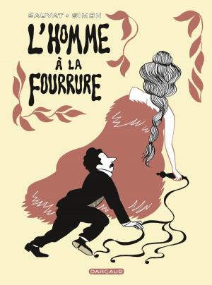 Cover of the book L'homme à la fourrure by Fabcaro, Serge Carrère