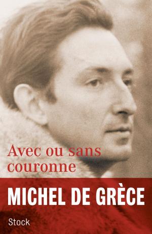 Cover of the book Avec ou sans couronne by Marie-Eve Malouines