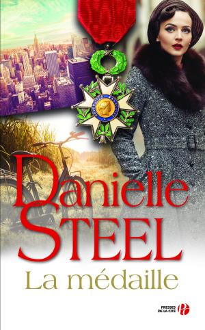 Cover of the book La Médaille by Danielle STEEL