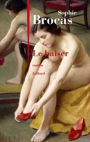 Cover of the book Le Baiser by Jean TEULÉ