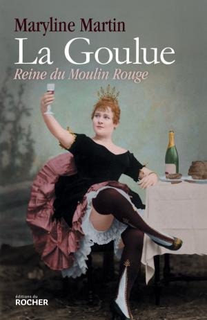 Cover of the book La Goulue by Bernard Lugan