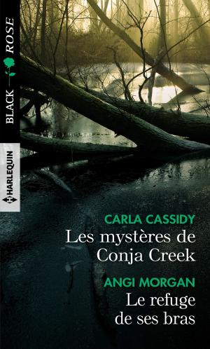 Cover of the book Les mystères de Conja Creek - Le refuge de ses bras by Marguerite Kaye