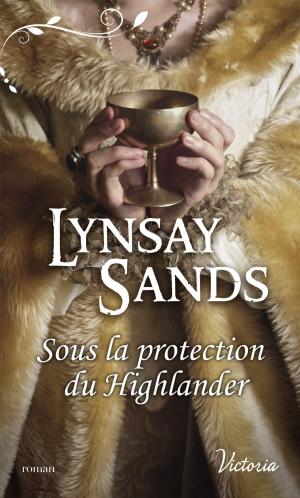 Cover of the book Sous la protection du Highlander by Christine Rimmer