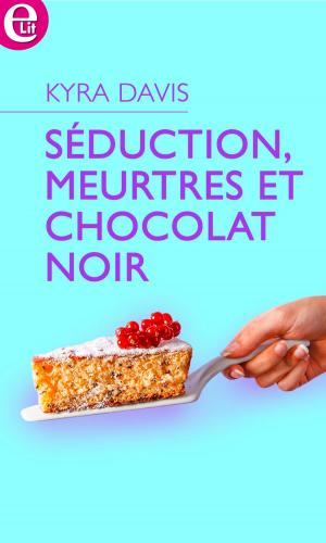 Cover of the book Séduction, meurtres et chocolat noir by Jennie Adams, Myrna Mackenzie