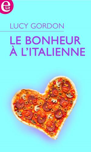 Cover of the book Le bonheur à l'italienne by Anne Marie Duquette