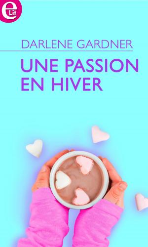 Cover of the book Une passion en hiver by Michele Hauf