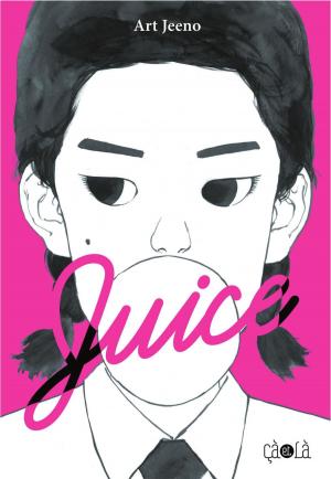 Cover of the book Juice - Tome 2 by Anabel Colazo