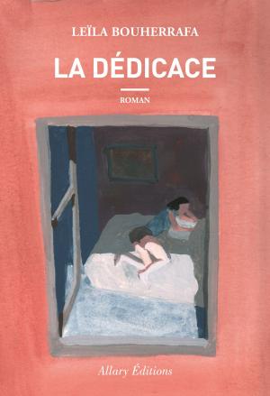 Cover of the book La dédicace by Jennifer Murzeau