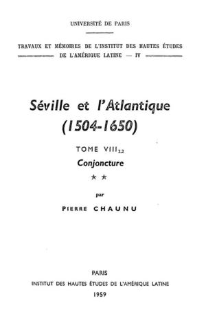 Book cover of Séville et l'Atlantique, 1504-1650 : Structures et conjoncture de l'Atlantique espagnol et hispano-américain (1504-1650). Tome II, volume 2