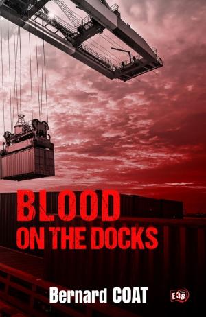 Cover of the book Blood on the docks by Jocelyne Godard