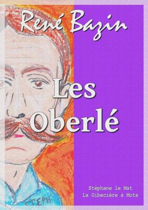 Cover of the book Les Oberlé by René Bazin