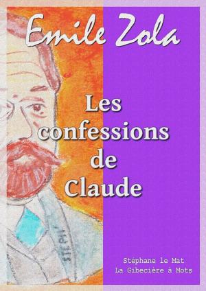Cover of the book Les confessions de Claude by Honoré de Balzac