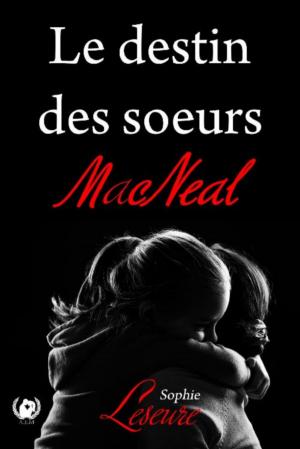 Cover of the book Le destin des Sœurs MacNeal by Jenna Ric’s, Victoria Mado