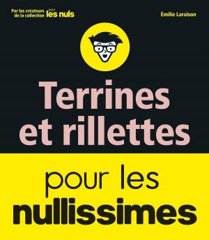 Cover of the book Terrines et rillettes pour les Nullissimes by Jacques PRADEL, Claire Simonin, Marion GODFROY T. DE BORMS