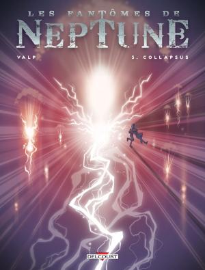 Cover of the book Fantomes de Neptune T03 by Jean-Pierre Pécau, Fred Duval, Fred Blanchard, Fafner