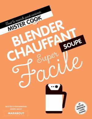 Book cover of Super Facile Blender chauffant - Soupe