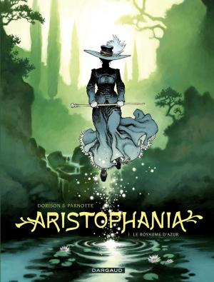 Cover of the book Aristophania - tome 1 - Le Royaume d'Azur by GARRY HICKS