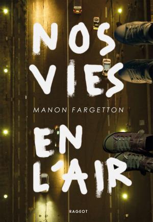 Cover of the book Nos vies en l'air by Hubert Ben Kemoun