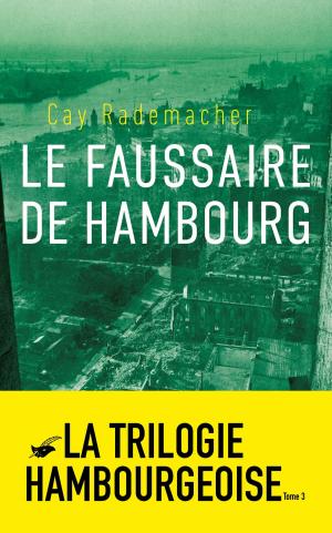 Cover of the book Le Faussaire de Hambourg by Jean-Christophe Portes