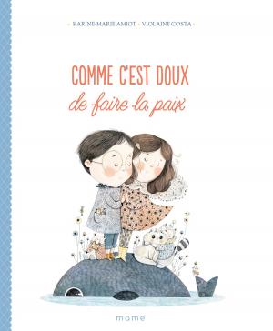 Cover of the book Comme c'est doux de faire la paix by Gaston Courtois