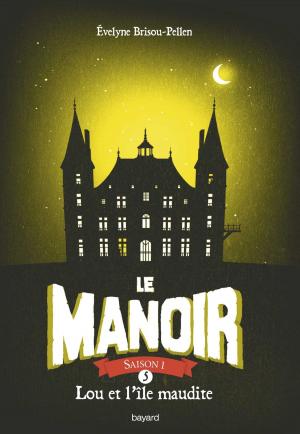 Cover of the book Le manoir saison 1, Tome 05 by Marie-Aude Murail, Paul Martin