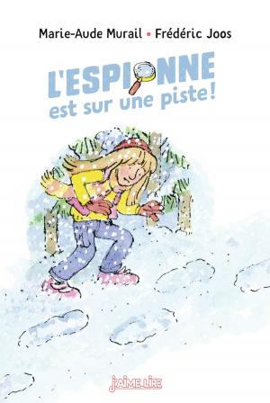 Cover of L'espionne est sur une piste ! by Marie-Aude Murail,                 Paul Martin, Bayard Jeunesse
