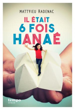 Cover of the book Il était 6 fois Hanaé by Lemony Snicket