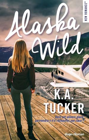 Cover of the book Alaska wild -Extrait offert- by Marie Andersen