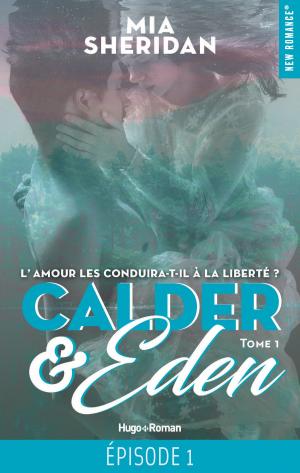 Cover of the book Calder & Eden - tome 1 Episode 1 by Daniel Riolo, Jean-francois Peres, Arnaud Ramsay