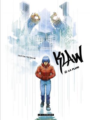 Cover of the book Klaw - tome 10 - La Pluie by Crisse, Crisse