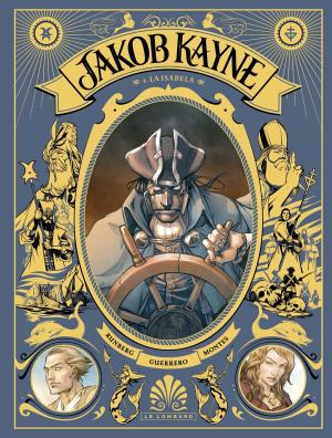 Cover of the book Jakob Kayne - tome 1 - La Isabela by Grzegorz Rosinski, Jean Van Hamme