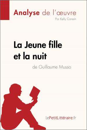 Cover of the book La Jeune Fille et la nuit de Guillaume Musso (Analyse de l'oeuvre) by Isabelle Defossa, Harmony Vanderborght, lePetitLittéraire.fr