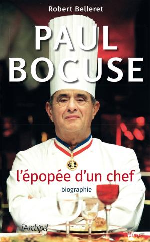 Cover of the book Paul Bocuse, l'épopée d'un chef by Michelle Frances