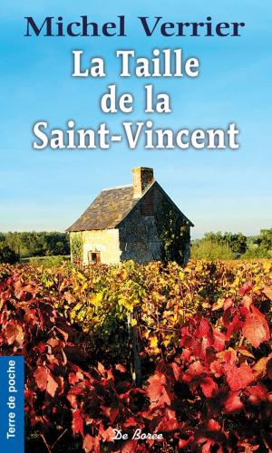 Cover of the book La Taille de la Saint-Vincent by Roger Royer