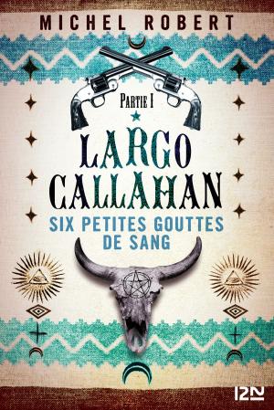 Cover of the book Largo Callahan - Partie 1 by Frank TALLIS