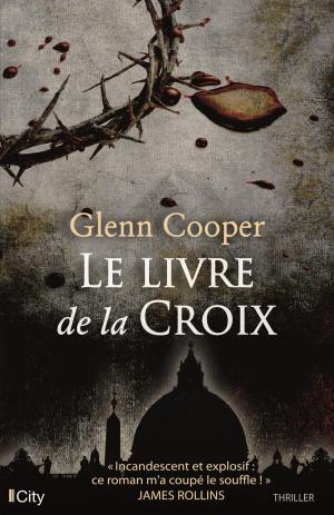 Cover of the book Le livre de la croix by Helena Hunting